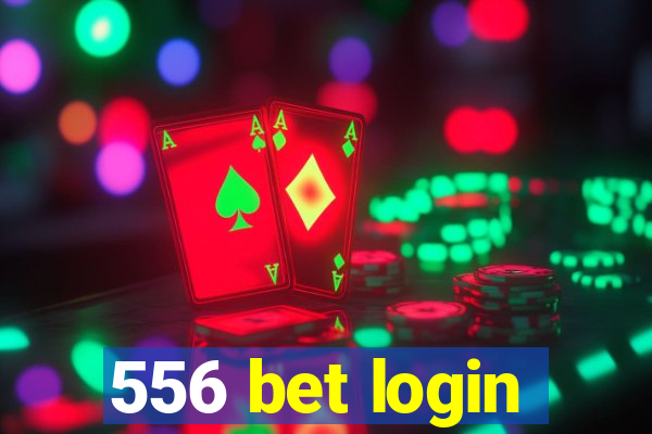 556 bet login
